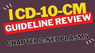 ICD10CM Guideline Review Chapter 2 Neoplasms [upl. by Xever]