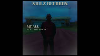 SIULZ THE GREAT MY ALL [upl. by Harol]