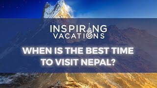 When is the best time to visit Nepal [upl. by Ellenrahc]