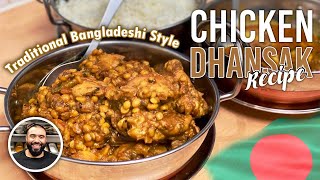 CHICKEN DHANSAK  CHANA DAAL  LENTIL CURRY  AUTHENTIC TRADITIONAL HOME STYLE BANGLADESHI RECIPE [upl. by Aire730]