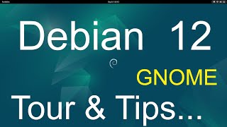 Debian 12 new version  GNOME  Tour amp Tips [upl. by Riay]