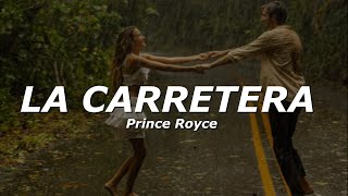 Prince Royce  La Carretera LetraLyrics [upl. by Karrie]