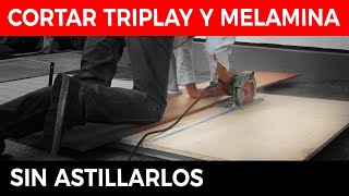 Cómo Cortar Triplay y Melamina sin Astillar 📐 [upl. by Gneh]