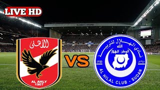 Al Ahly Vs Al Hilal Omdurman Live Match [upl. by Morville337]