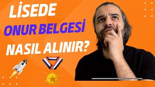 LİSEDE ONUR BELGESİ NASIL ALINIR KARNE NOTU ÖNEMLİ MİDİR [upl. by Hakeber854]