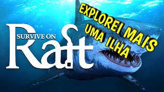 SURVIVE ON RAFT GAMEPLAY PT BR XBOX SÉRIES MAIS UMA ILHA EXPLORADA EP20 [upl. by Malcom]