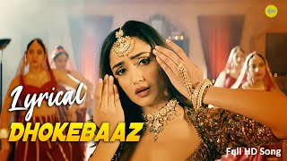 Dhokebaaz Full HD Song with Lyrics l Jaani  Afsana Khan  Vivek Anand Oberoi Tridha Choudhury [upl. by Hastings]