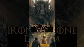 Iron Throne Dalam Novel [upl. by Merri]