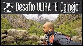 DESAFÍO EL CAINEJO 2018  52KM Y 10200m DE DESNIVEL ACUMULADOS [upl. by Arbmahs]