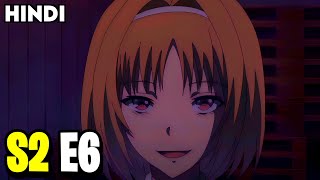 Classroom of The Elite  Season 2 Episode 6 Explained In Hindi  Uroseji [upl. by Inattyrb]