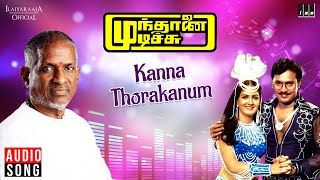 Kanna Thorakanum  Mundhanai Mudichu  Ilaiyaraaja  Bhagyaraj  S Janaki  Malaysia Vasudevan [upl. by Satterlee482]