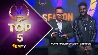 Vocal Fusion Season 10  TOP 5 [upl. by Kliman792]