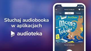 Momo Ty łobuzie  audiobook dla dzieci  Jacek Dubois czyta Mateusz Weber [upl. by Forkey]