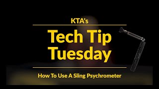 Tech Tip How To Use Sling Psychrometer 1 [upl. by Jaquith402]