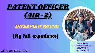 Patent officer interviewAIR2Full ExperienceQuestions AskedPanel membersTime Duration [upl. by Herring]