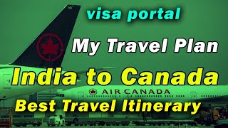 Best Travel Plan for Canada Visa  Travel Itinerary  Visa Portal [upl. by Roane398]