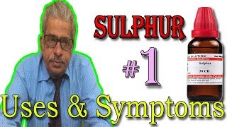 Sulphur in Hindi Part 1  Uses amp Symptoms in Homeopathy by Dr P S Tiwari [upl. by Rheta]