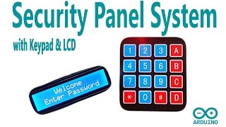 Arduino Security Panel System with using Keypad and LCD Display [upl. by Ljoka]