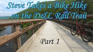 Steve Takes a Bike Hike on the DampL Rail Trail Part 1 [upl. by Nomrah989]