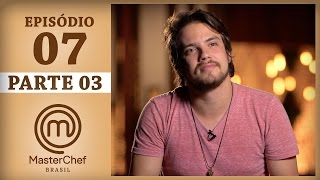 MASTERCHEF BRASIL 18042017  PARTE 3  EP 7  TEMP 04 [upl. by Eeleimaj]