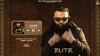 Lehar Official Audio  Amrit Maan  Mxrci  Punjabi Songs 2024 [upl. by Akire]