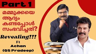 Talk with Achan  GS Pradeep  Aswamedham  Mammootty  Interview  PART 1 [upl. by Dodwell]