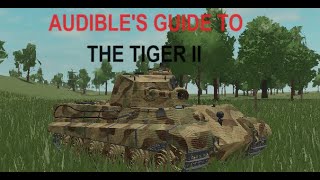 Audibles Guide to The Tiger II [upl. by Aitsirhc]