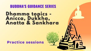 Dhamma Topics  Anicca Dukkha Anatta amp Sankhara [upl. by Rolyt]