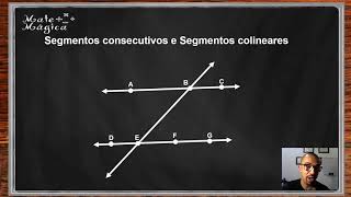 Reta Semirreta e Segmento de reta Segmentos Consecutivos e colineares [upl. by Akkim405]