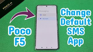 How to change default SMS messages app for Poco F5 phone [upl. by Anurag399]