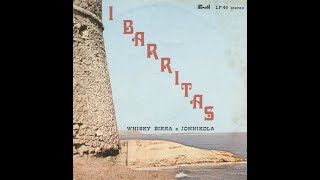 I BARRITTAS  WHISKY BIRRA e JONNIKOLA    FONOTIL LP 49  1966    FULL ALBUM [upl. by Odrude]