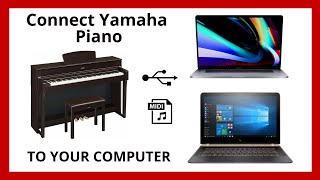 How To Connect Yamaha Digital PianoKeyboard to MacBook or PC via USBMIDI Cable  2020 Tutorial [upl. by Enrahs]