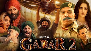 Gadar 2 Full Movie in Hindi 2023 HD details amp facts  Sunny Deol  Ameesha Patel  Utkarsh Sharma [upl. by Siekram]