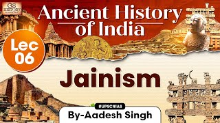 Early Vedic Age  Lecture 6 Jainism  Ancient History of India Series  GS History by Aadesh [upl. by Inacana376]