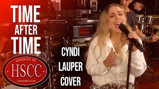 Time After Time CYNDI LAUPER Cover by The HSCC [upl. by Nairrot680]