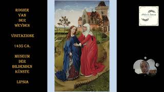 Rogier Van Der Weyden  Visitazione Commento iconograficospirituale a cura di Alessio Fucile [upl. by Bohs]