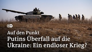 Krieg in der Ukraine  Ein endloser Krieg ohne Sieger  Auf den Punkt [upl. by Atikahc]