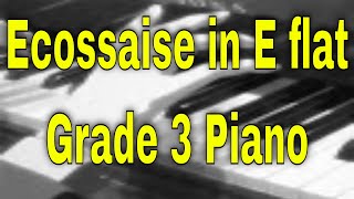 Ecossaise in E flat  Grade 3 ABRSM Piano 20212022 A1 [upl. by Ralaigh]