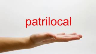 How to Pronounce patrilocal  American English [upl. by Nivrem]