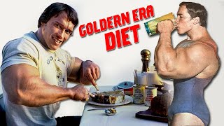 THE GOLDEN ERA DIET  WHAT ARNOLD SCHWARZENEGGER ATE  OLD SCHOOL HI PROTEIN LOW CARB DIET [upl. by Ennaeerb]