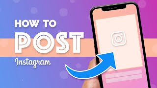 How to Post on Instagram 2022 Beginners Guide [upl. by Holli732]