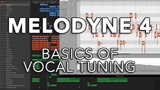 Melodyne 4  Basics of Vocal Tuning [upl. by Vittoria]