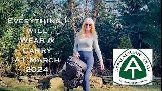 Everything I Will Wear amp Carry March 2024 Appalachian Trail GearClothes [upl. by Htebazila]