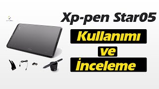 Xppen Star05 Kablosuz Çizim Tableti Kullanımı ve İncelemesi [upl. by Ennairej]