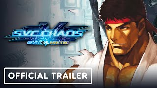 SNK vs Capcom SVC Chaos  Official Ryu vs Kyo Kusanagi Gameplay Trailer [upl. by Aneetsirhc574]