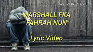 Marshall FKA ft Ruatfeli  FAHRAH NUN Lyric Video [upl. by Otrevlig]