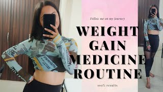 WEIGHT GAIN MEDICINE ROUTINE how to gain weight fast weight gain journey [upl. by Adis]