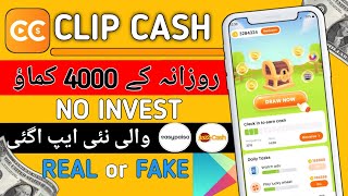 New Online Earning App • Clip Cash App • No Investment Real App • New Pakistan 2024 App [upl. by Ittap893]