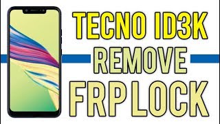 Tecno Id3k frp unlock with Tecno Flash tool  Hindi  Urdu [upl. by Witty382]