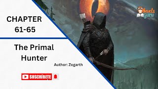 The Primal Hunter  Chapter 6165  Audio Novels [upl. by Oskar]